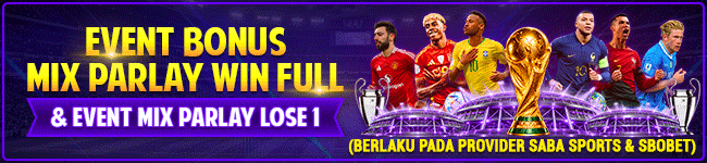 Event Bonus Mix Parlay Win Full & Lose 1, Kesempatan Raih Bonus Lebih Maksimal